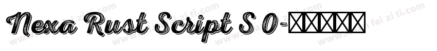 Nexa Rust Script S 0字体转换